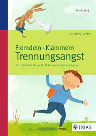 Fremdeln Klammern Trennungsangst Von Elizabeth Pantley Buch Thalia