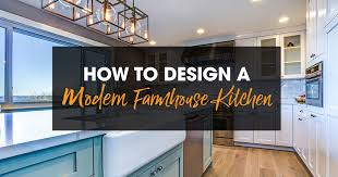 Farmhouse kitchens blend a multitude of distinct styles: How To Design A Modern Farmhouse Kitchen 2020 Spaces