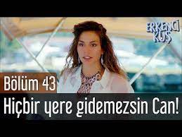 erkenci kus 43 bolum hicbir yere gidemezsin can divit youtube erkenci kus the dreamers incoming call screenshot