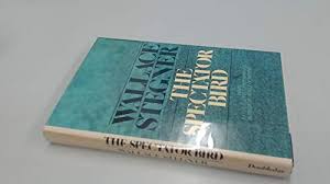 The Spectator Bird by Wallace Stegner, First Edition