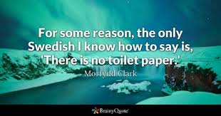 Discover and share toilet paper quotes. Toilet Paper Quotes Brainyquote