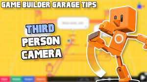 Third Person Camera Tutorial In Game Builder Garage Youtube