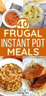45 Of The Best Easy And Cheap Instant Pot Recipes For Dinner Cheap Instant Pot Instant Pot Recipes Instant Soup Recipe