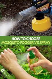Mosquito Foggers Vs Spray Your Best Choice Explained Mosquito Fogger Pest Control Spray