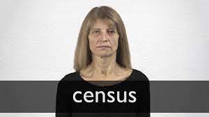 But there are other options: Census Definition Und Bedeutung Collins Worterbuch