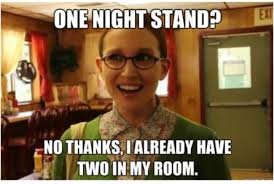 The best memes from instagram, facebook, vine, and twitter about one night stand meme. 28 1 Night Stands Ideas One Night Stands Bones Funny 1st Night
