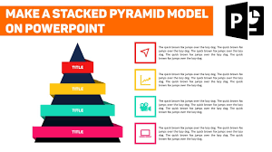Powerpoint Tutorial Make A Stacked Pyramid Model