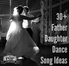 30 Father Daughter Dance Song Ideas Country Rock Oldies Mod Father Daughter Dance Songs Father Daughter Wedding Songs Father Daughter Dance Songs Wedding