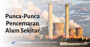 Faktor perindustrian dan pengangkutan yang bergantung pada bahan bakar petrol dan diesel menyumbang kepada pencemaran udara dan bunyi. Punca Punca Pencemaran Alam Sekitar