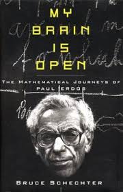 My Brain Is Open : The Mathematical Journeys of Paul Erdos used book by  Bruce Schechter: 9780684846354