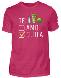 Vídeo relacionado te quila para presidente coño! Tequila Te Amo Te Qulia Damen Basic T Shirt Shirtee De Words On Shirts