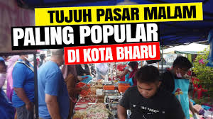 While you're there you should be respectful of the religious and cultural feelings of the inhabitants of the area. Jalan Di Kelantan 7 Pasar Malam 7 Lokasi Di Kota Bharu Malaysia Street Food Night Market Youtube