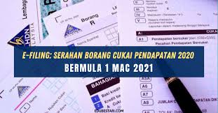 Untuk makluman anda, pengemukaan borang nyata cukai pendapatan (bncp) lembaga hasil dalam negeri malaysia (lhdnm). E Filing Serahan Borang Cukai Pendapatan 2020 Bermula 1 Mac 2021 Edu Bestari