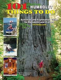 101 Things To Do In Humboldt County 2019 By 101 Things To Do