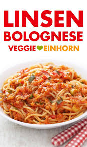 Schnelle Linsen Bolognese Rezept Vegane Bolognese Gesunde Vegetarische Rezepte Rezepte