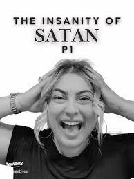 Understanding the Insanity of Satan: Battle of Truth