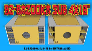 Skema box miniatur 4 inch / ukuran box real cla 12 inch. Skema Box Subwoofer 4x18 B2 Bazooka 418 Youtube Speaker Box Design Subwoofer Bazooka