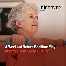 The type of exercise and level of intensity you choose may make a  difference in your slumber.