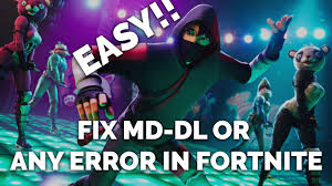 Hello everyone, this video will show you how to fix all the bugs related to fortnite games. Fix Md Dl Or Any Problem For Epic Games Launcher And Fortnite Youtube