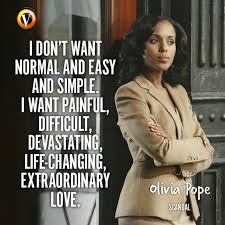 We've rounded up the 10 best olivia pope quotes from the hit show. Pin By Katie On Olivia Olivia Pope Olivia Pope Quotes Pope Quotes