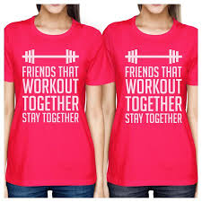 Friends Workout Together Womens Hot Pink Cute Matching T Shirts
