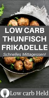 Super Leckeres Rezept Fur Low Carb Thunfisch Frikadellen Unbedingt Ausprobiere Ruth Recettessaines En 2020 Recette Viande Boulettes De Thon Recette A Base De Boeuf