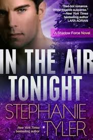 In The Air Tonight: A Shadow Force Novel (Shadow Force Novels Book 3)