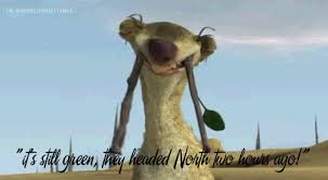 There are so many sid quotes that can help you when you are tired of being in the same old rut, and all you need is a little push, a little inspiration, a smile on the face, change of mood, bring you out of the banality of life, make you laugh a little, or may even make you cry a bit, and these sid quotes exists just do that. Top 30 Diego Ice Age Gifs Find The Best Gif On Gfycat