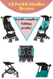 Gb Pockit Stroller Review Best Lightweight Stroller Strollers Lab Gb Pockit Stroller Stroller Reviews Best Lightweight Stroller