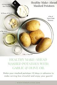 Healthy Make Ahead Mashed Potatoes With Garlic Olive Oil Recipe Potatoes Mashed Potatoes Make Ahead Mashed Potatoes
