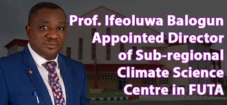 Professor Ifeoluwa Balogun Appointed Director of Sub-regional Climate…