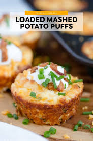 Loaded Mashed Potato Puffs Yellowblissroad Com Recipe Loaded Mashed Potatoes Potato Puffs Recipes