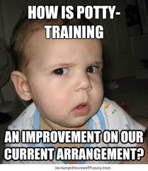 Potty Training Jokes Potty Training Funny Baby Pictures Funny Babies Funny Kid Memes