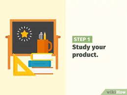 3 Ways To Sell A Product - Wikihow