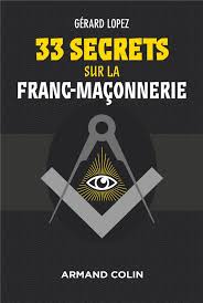 Comment reconnaitre les vraies pièces en or des fausses ? 33 Secrets Sur La Franc Maconnerie Gerard Lopez Armand Colin Grand Format Place Des Libraires