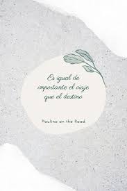 Spanish quotes with english translation about life. 25 Positive Quotes In Spanish That Will Make Your Day Paulina On The Road