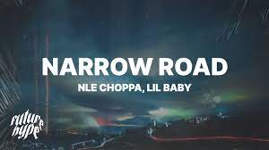 Nle Choppa Narrow Road Lyrics Ft Lil Baby Youtube