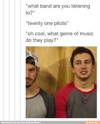 Band Memes Twenty One Pilot Memes One Pilots Twenty One Pilots