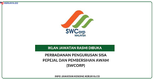Awam (akta 673) turut diwartakan bagi menubuhkan sebuah perbadanan yang. Jawatan Kosong Terkini Perbadanan Pengurusan Sisa Pepejal Dan Pembersihan Awam Swcorp Kerja Kosong Kerajaan Swasta