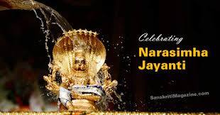 Narasimha jayanti 2021 date is may 25. Narasimha Jayanti Sanskriti Hinduism And Indian Culture Website