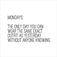 Black And White Dress Quotes For Instagram 25 Hilarious Fashion Girl Quotes You Ll Want To Share With All Your Friends Girl Fashion Quotes Funny Quotes Monday Quotes