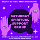 FREE - Saturday Spiritual Support Group event image