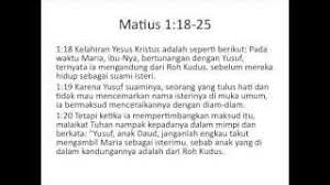 Ay 18 yang menunjukkan bahwa mereka masih ada dalam keadaan bertunangan / belum menikah, sesuai dengan: Renungan Matius 1 18 25 Youtube