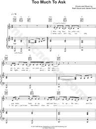 The lyrics for too much to ask by niall horan have been translated into 39 languages. Niall Horan Too Much To Ask Sheet Music In A Minor Transposable Download Print Sku Mn0177983