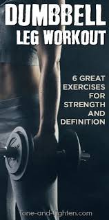 At Home Dumbbell Leg Workout With Weights Calf Glutes Quads And Hamstrings Leg Exercises With Weights Leg Workout At Home Dumbbell Leg Workout