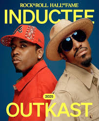 OutKast to be Inducted into Rock & Roll Hall of Fame as part of the 2025  Class🔥