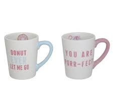 Stoneware Mugs Donut Ever Let Me Go You Are Purrfect Assorted Stoneware Mugs Mugs Cup Maker