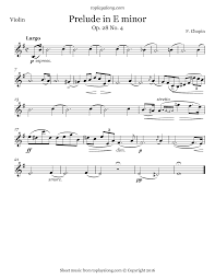 Prelude In E Minor Op 28 No 4 By Chopin Free Sheet Music For Violin Visit Toplayalong Com And Get Acces Sheet Music Prelude In E Minor Violin Sheet Music