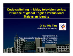 The material contained in this publication is not intended to provide doing successful business in malaysia. Pdf Ting S H 2010 October 28 30 Code Switching In Malay Drama Series Influence Of Global English Versus Local Malaysian Identity Paper Presented At Asian Media Congress Usm Pulau Pinang Malaysia Su Hie