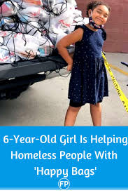 6 Year Old Girl Helps Homeless People With Happy Bags In Georgia Faithpot Help Homeless People Helping The Homeless Old Girl